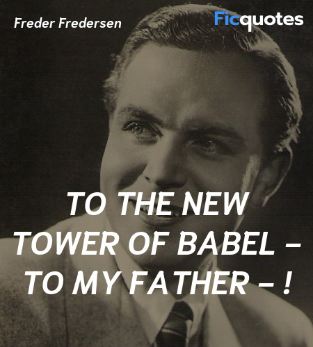 To the new Tower of Babel - to my father - ! image
