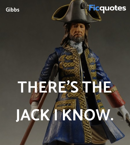  There's the Jack I know quote image