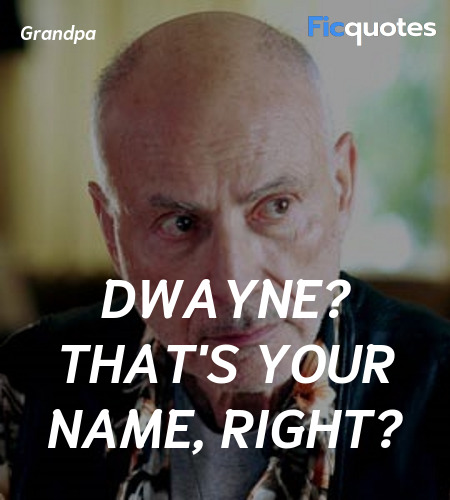 Dwayne? That's your name, right? image
