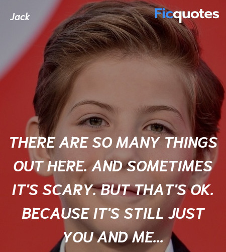 There are so many things out here. And sometimes ... quote image