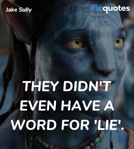 They didn't even have a word for 'lie quote image