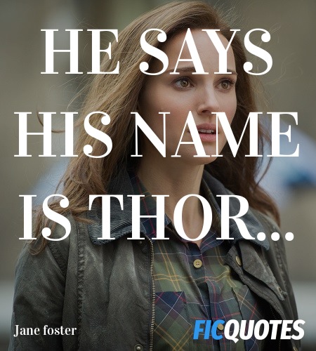 He says his name is Thor quote image