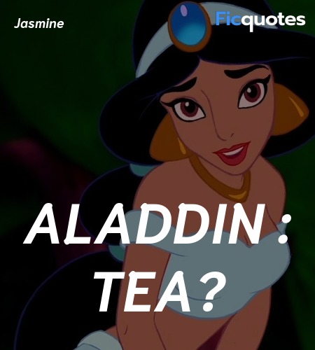 Aladdin : Tea quote image