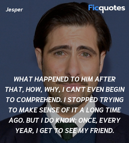  What happened to him after that, how, why, I can'... quote image