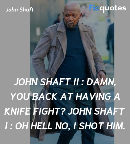 Oh hell no, I shot him quote image