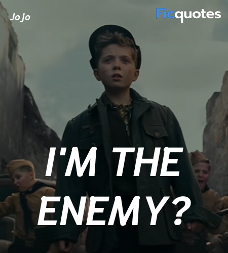  I'm the enemy quote image