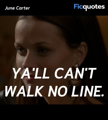 Ya'll can't walk no line. image