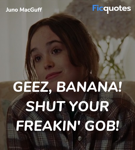 Geez, Banana! Shut your freakin' gob! image