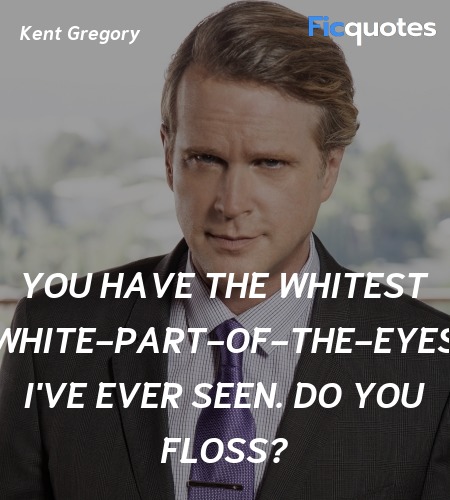 You have the whitest white-part-of-the-eyes I've ... quote image