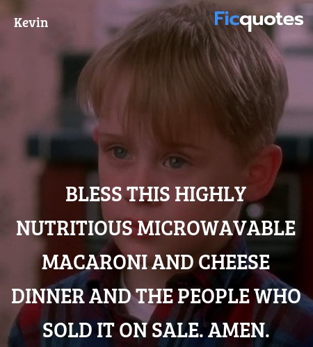  Bless this highly nutritious microwavable ... quote image