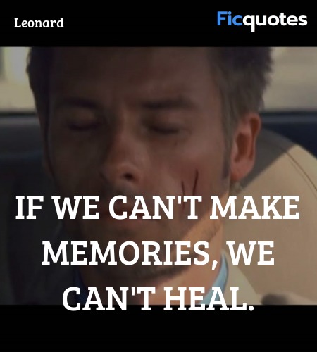 If we can't make memories, we can't heal. image