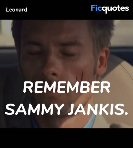 Remember Sammy Jankis quote image