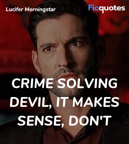 Crime solving Devil, it makes sense, don't image