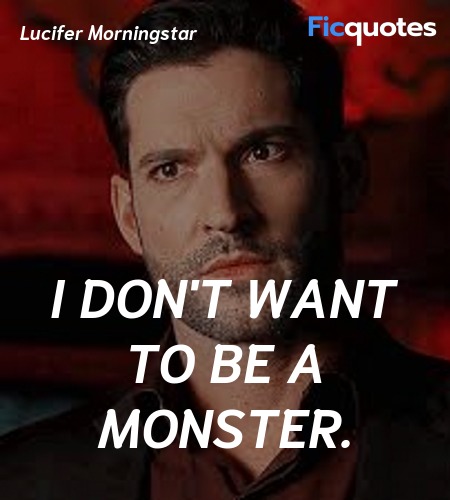  I don't want to be a monster. image