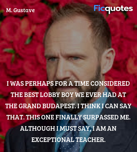  I was perhaps for a time considered the best ... quote image