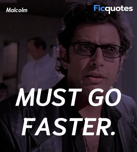 Must go faster quote image