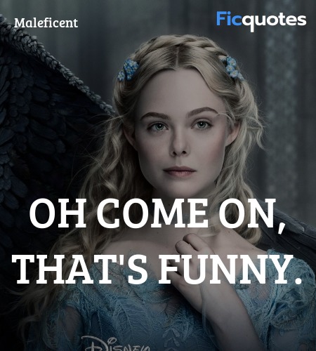  Oh come on, that's funny quote image