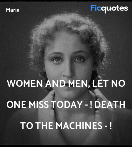 Women and men, let no one miss today - ! Death to the machines - ! image