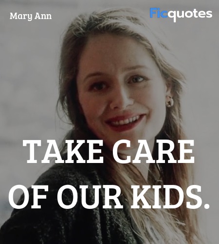 Take care of our kids. image