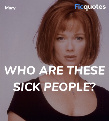 Who are these sick people quote image