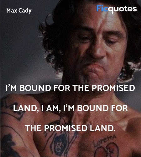   I'm bound for the promised land, I am, I'm bound... quote image