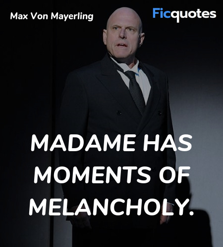 Madame has moments of melancholy. image