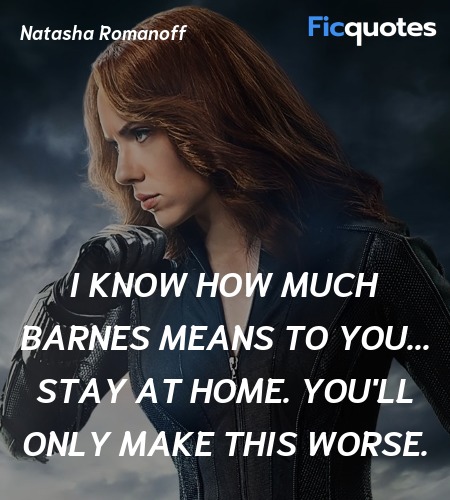I know how much Barnes means to you... Stay at home. You'll only make this worse. image
