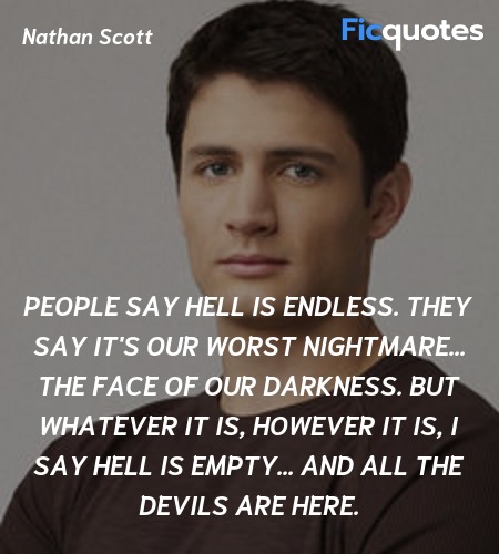 People say hell is endless. They say it's our ... quote image