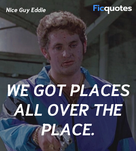 We got places all over the place quote image