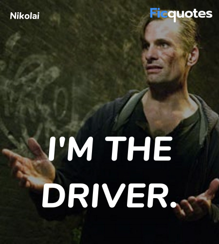I'm the driver quote image