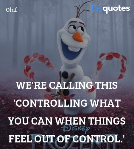 We're calling this 'controlling what you can when ... quote image