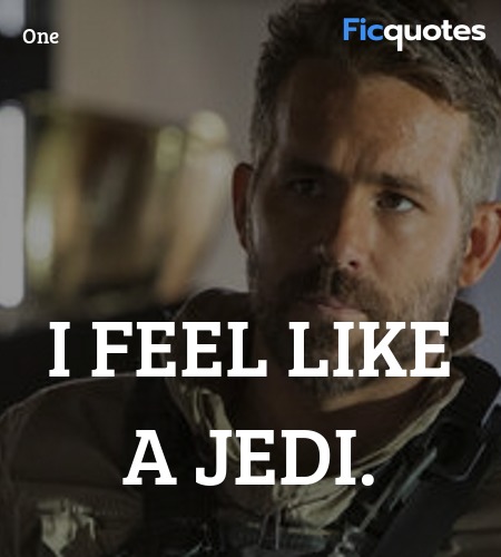 I feel like a Jedi quote image