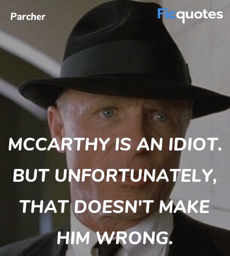 McCarthy is an idiot. But unfortunately, that doesn't make him wrong. image
