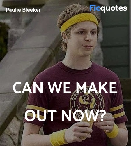  Can we make out now quote image