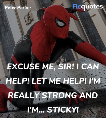  Excuse me, sir! I can help! Let me help! I'm really strong and I'm... sticky! image