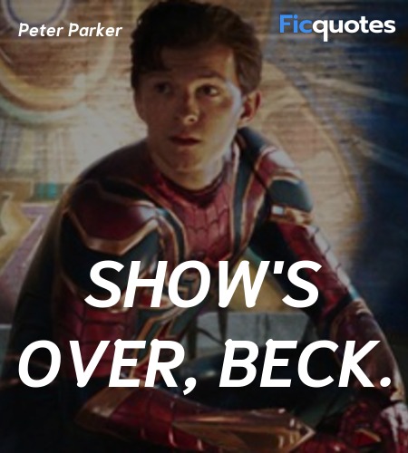 Show's over, Beck quote image