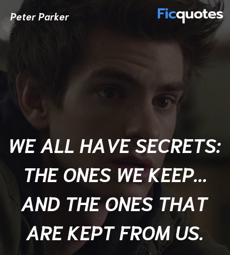 We all have secrets: the ones we keep... and the ... quote image