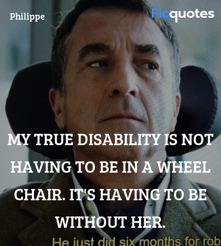 My true disability is not having to be in a wheel chair. It's having to be without her. image