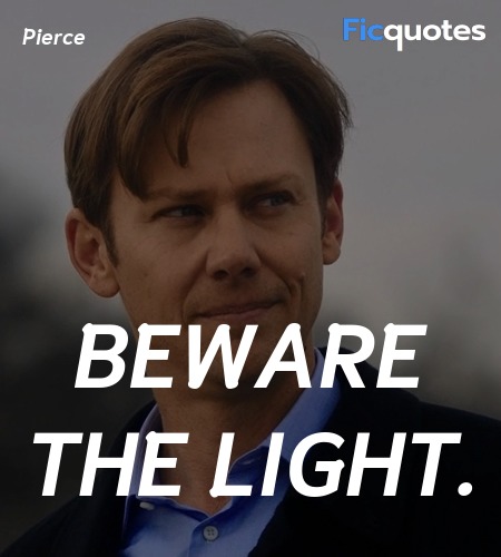 Beware the light quote image