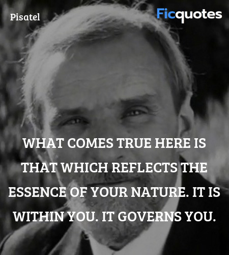What comes true here is that which reflects the ... quote image