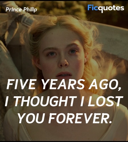 Five years ago, I thought I lost you forever... quote image