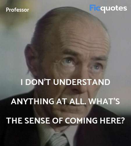 I don't understand anything at all. What's the ... quote image