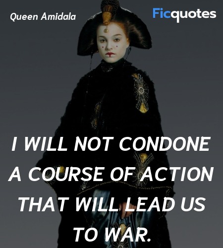  I will not condone a course of action that will ... quote image