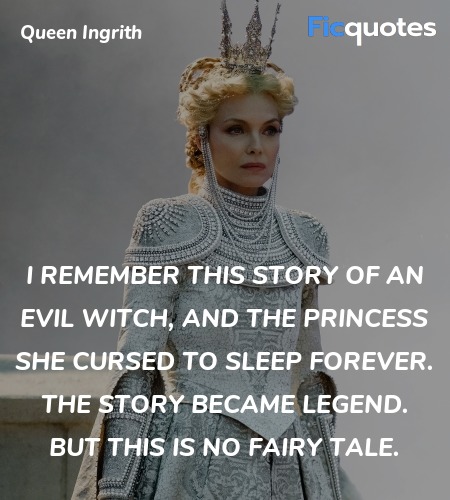  I remember this story of an evil witch, and the ... quote image
