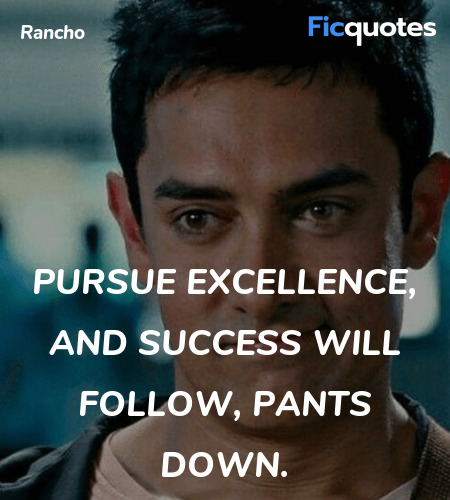 Pursue excellence, and success will follow, pants ... quote image