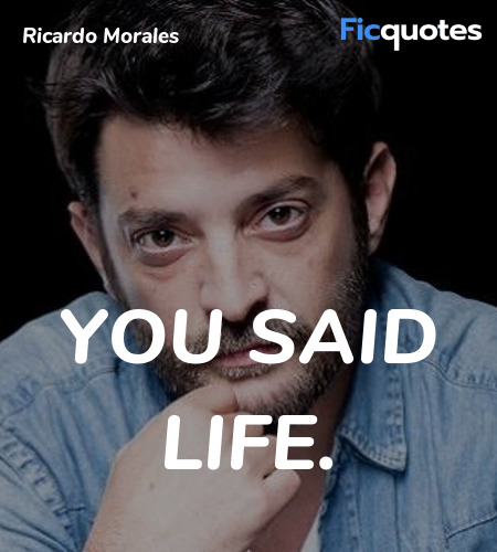 You said life quote image