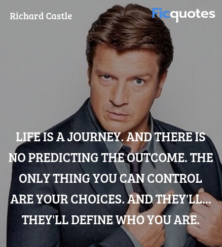 Life is a journey. And there is no predicting the ... quote image