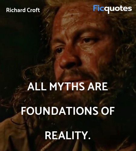 All myths are foundations of reality quote image