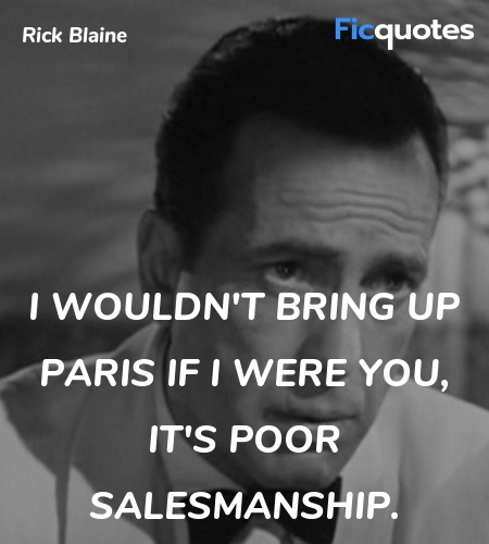  I wouldn't bring up Paris if I were you, it's ... quote image