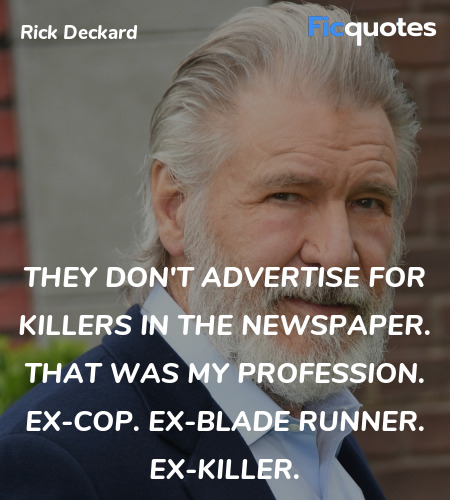  They don't advertise for killers in the newspaper... quote image